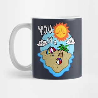 You Sun of a Beach Mug